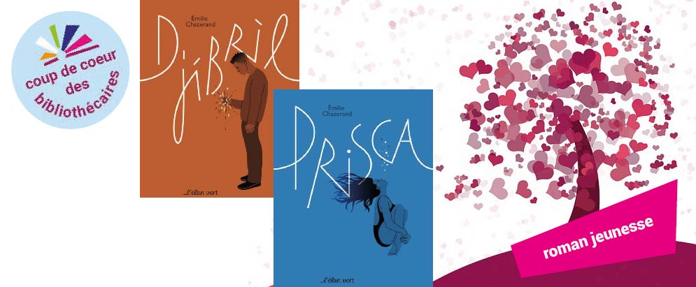Couvertures des livres : "Prisca" et "Djibril", le macaron "Coup de coeur"