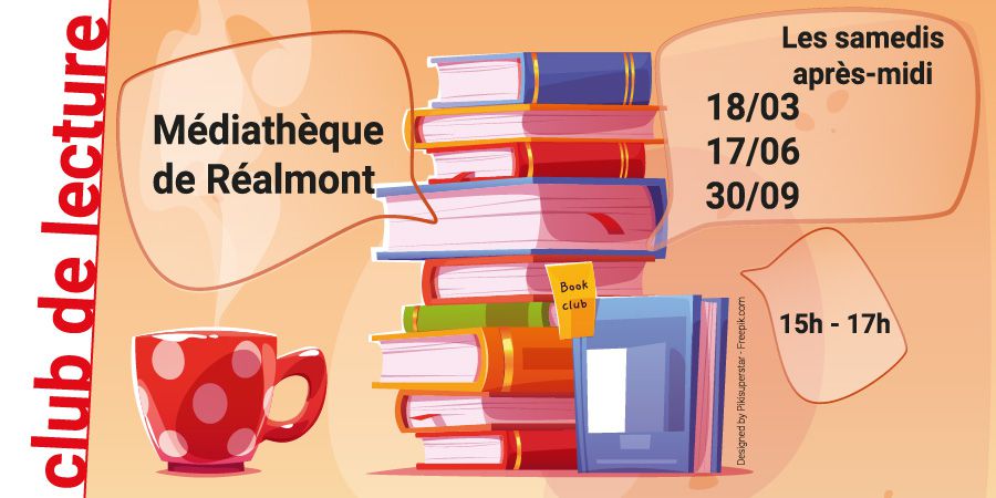 Une pile de livres et une tasse de café, une inscription : Club de lecture, Les samedis après-midi 18/03 17/06 30/09, 15h - 17h, Médiathèque de Réalmont